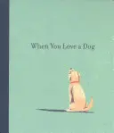 Quando si ama un cane - When You Love a Dog