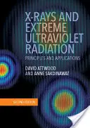 Raggi X e radiazioni ultraviolette estreme: Principi e applicazioni - X-Rays and Extreme Ultraviolet Radiation: Principles and Applications