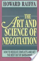 L'arte e la scienza della negoziazione - The Art and Science of Negotiation