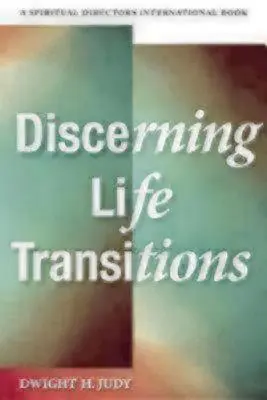 Discernere le transizioni di vita: Ascoltare insieme nella direzione spirituale - Discerning Life Transitions: Listening Together in Spiritual Direction