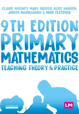 Matematica primaria: Teoria e pratica dell'insegnamento - Primary Mathematics: Teaching Theory and Practice