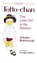 Totto-Chan: La bambina alla finestra - Totto-Chan: The Little Girl at the Window