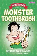 Danny Brown e lo spazzolino mostruoso - Danny Brown and the Monster Toothbrush