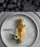 Nord: La nuova cucina nordica dell'Islanda [Un libro di cucina]. - North: The New Nordic Cuisine of Iceland [A Cookbook]