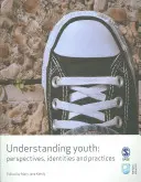 Capire i giovani: Prospettive, identità e pratiche - Understanding Youth: Perspectives, Identities & Practices