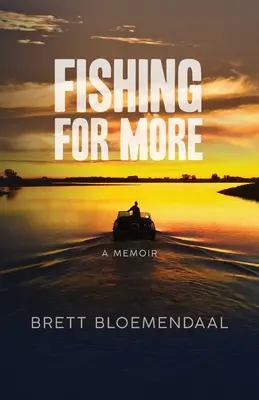 Pescare di più: Un libro di memorie - Fishing for More: A Memoir