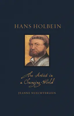 Hans Holbein: L'artista in un mondo che cambia - Hans Holbein: The Artist in a Changing World