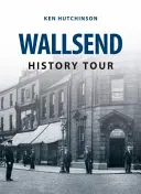 Tour storico di Wallsend - Wallsend History Tour