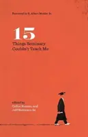15 cose che il seminario non ha potuto insegnarmi - 15 Things Seminary Couldn't Teach Me