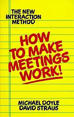 Come far funzionare le riunioni! - How to Make Meetings Work!