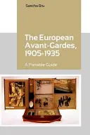 Le avanguardie europee, 1905-1935: Una guida portatile - The European Avant-Gardes, 1905-1935: A Portable Guide