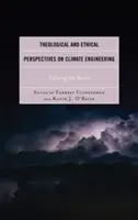 Prospettive teologiche ed etiche sull'ingegneria climatica: Calmare la tempesta - Theological and Ethical Perspectives on Climate Engineering: Calming the Storm
