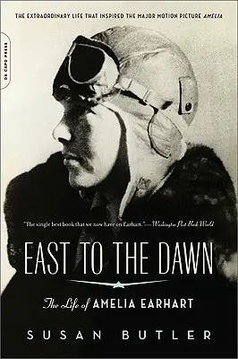 A est verso l'alba: La vita di Amelia Earhart - East to the Dawn: The Life of Amelia Earhart