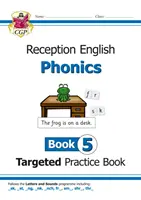 Libro di esercizi mirati di inglese: Fonetica - Ricezione Libro 5 - English Targeted Practice Book: Phonics - Reception Book 5