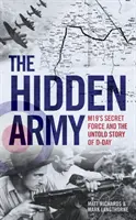 L'esercito nascosto - La forza segreta dell'MI9 e la storia non raccontata del D-Day - Hidden Army - MI9's Secret Force and the Untold Story of D-Day