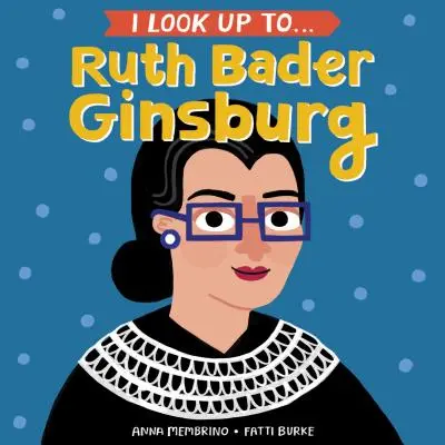 Guardo con ammirazione a... Ruth Bader Ginsburg - I Look Up To... Ruth Bader Ginsburg