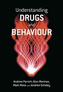 Capire le droghe e il comportamento - Understanding Drugs and Behaviour