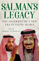 L'eredità di Salman - I dilemmi di una nuova era in Arabia Saudita - Salman's Legacy - The Dilemmas of a New Era in Saudi Arabia