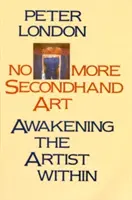 Non più arte di seconda mano: Risvegliare l'artista dentro di sé - No More Secondhand Art: Awakening the Artist Within