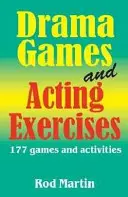 Giochi teatrali ed esercizi di recitazione: 177 giochi e attività - Drama Games and Acting Exercises: 177 Games and Activities