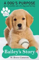 La storia di Bailey - Lo scopo di un cane - Bailey's Story - A Dog's Purpose
