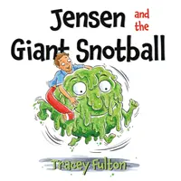 Jensen e la palla di moccio gigante - Jensen and the Giant Snotball