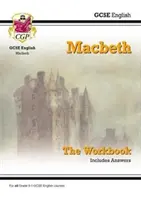 Grade 9-1 GCSE English Shakespeare - Macbeth Workbook (include le risposte) - Grade 9-1 GCSE English Shakespeare - Macbeth Workbook (includes Answers)