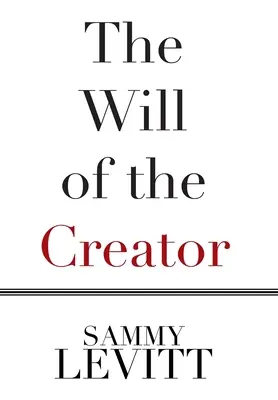 La volontà del Creatore - The Will of the Creator