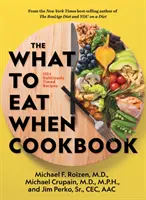 Il libro di cucina Cosa mangiare quando - The What to Eat When Cookbook