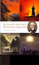 Richard Wagner - Lo stregone di Bayreuth - Richard Wagner - The Sorcerer of Bayreuth