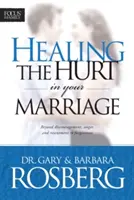 Guarire il dolore nel vostro matrimonio - Healing the Hurt in Your Marriage