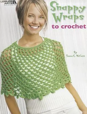 Impacchi all'uncinetto - Snappy Wraps to Crochet