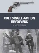 Revolver Colt a singola azione - Colt Single-Action Revolvers