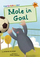 La talpa in porta (Orange Early Reader) - Mole in Goal (Orange Early Reader)