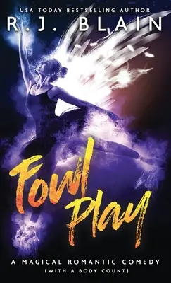 Fowl Play: Una magica commedia romantica (con un numero di cadaveri) - Fowl Play: A Magical Romantic Comedy (with a body count)