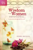 Un anno di saggezza per le donne: 365 devozioni attraverso i Proverbi - The One Year Wisdom for Women Devotional: 365 Devotions Through the Proverbs