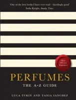 Profumi - La guida dalla A alla Z - Perfumes - The A-Z Guide