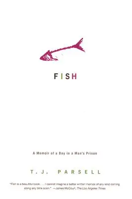 Pesce: Memorie di un ragazzo nella prigione di un uomo - Fish: A Memoir of a Boy in a Man's Prison