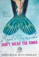 Le vere sirene non indossano anelli alle dita dei piedi - Real Mermaids Don't Wear Toe Rings