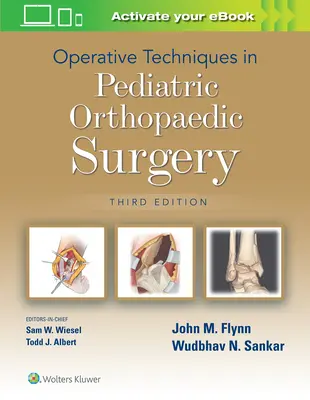 Tecniche operative di chirurgia ortopedica pediatrica - Operative Techniques in Pediatric Orthopaedic Surgery