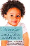 Toddlercalm: Una guida per bambini più tranquilli e genitori più felici - Toddlercalm: A Guide for Calmer Toddlers and Happier Parents