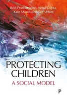 Proteggere i bambini: Un modello sociale - Protecting Children: A Social Model
