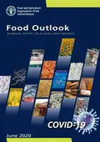 Food Outlook - Rapporto semestrale sui mercati alimentari globali: 1 giugno 2020 - Food Outlook - Biannual Report on Global Food Markets: June 1 2020