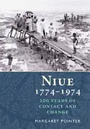 Niue 1774-1974 - 200 anni di conflitti e cambiamenti - Niue 1774-1974 - 200 Years of Conflict & Change