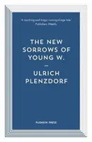 I nuovi dolori del giovane W. - New Sorrows of Young W.