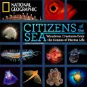 Cittadini del mare: Creature meravigliose dal censimento della vita marina - Citizens of the Sea: Wondrous Creatures from the Census of Marine Life