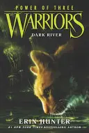 Guerrieri: Il potere dei tre #2: Dark River - Warriors: Power of Three #2: Dark River