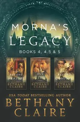 L'eredità di Morna: libri 4, 4.5 e 5: romanzi scozzesi, viaggi nel tempo - Morna's Legacy: Books 4, 4.5, & 5: Scottish, Time Travel Romances