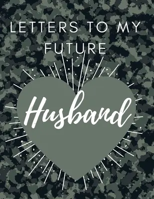 Lettere al mio futuro marito: Note d'amore Prompts for Letters to Dear Future Husband Regalo per il giorno del matrimonio Regalo per San Valentino Regalo per il taccuino Love Mess - Letters to my future Husband: Love Notes Journal Prompts for Letters to Dear Future Husband Wedding Day Gift valentine's day notebook gift Love Mess