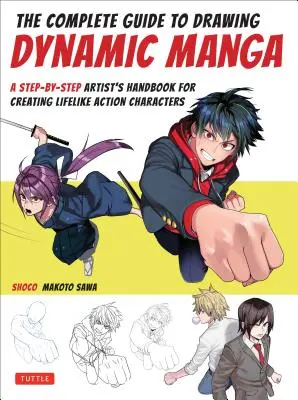 Guida completa al disegno dei manga d'azione: Manuale dell'artista passo dopo passo - The Complete Guide to Drawing Action Manga: A Step-By-Step Artist's Handbook
